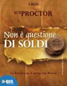Non è questione di soldi - Bob Proctor - 9788862281676