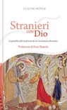 Stranieri con Dio - Claudio Monge ; Enzo Bianchi - 9788862401975