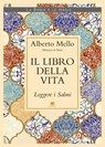 Il libro della vita - Alberto Mello - 9788862406956
