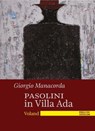 Pasolini in Villa Ada - Giorgio Manacorda - 9788862432160