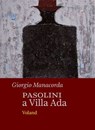 Pasolini a Villa Ada - Giorgio Manacorda - 9788862432320