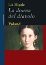 La donna del diavolo - Lia Migale - 9788862432641