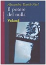 Il potere del nulla - Alexandra David-Néel - 9788862432726