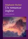 Un romanzo inglese - Stéphanie Hochet - 9788862433273