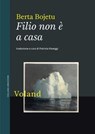 Filio non è a casa - Berta Bojetu - 9788862435857