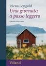 Una giornata a passo leggero - Jelena Lengold - 9788862436809