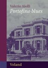 Portofino blues - Valerio Aiolli - 9788862437011