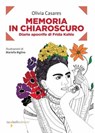 Memoria in chiaroscuro - Olivia Casares - 9788862525510
