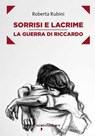 Sorrisi e lacrime - Roberta Rubini - 9788862525961