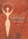 Il risveglio del corpo - Maria Teresa Pinardi ; Nadia Tarantini - 9788862526418