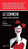 Le comiche - Paola Bono ; Anna Maria Crispino - 9788862526470