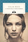 Il viaggio della strega bambina - Celia Rees - 9788862563765