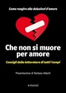 Che non si muore per amore - AA.VV. - 9788862667623