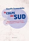 Le colpe del Sud - Claudio Scamardella - 9788862669863