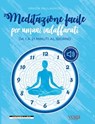 Meditazione facile per umani indaffarati - Grazia Pallagrosi - 9788862987967