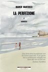 La perfezione - Marco Martucci - 9788862988698