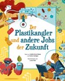 Der Plastikangler und andere Jobs der Zukunft - Sofia Erica Rossi ; Carlo Canepa - 9788863125825