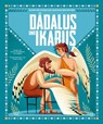 Dädalus und Ikarus (Kleine Bibliothek der griechischen Mythen) - Sonia Elisabetta Corvaglia - 9788863126457