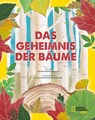 Das Geheimnis der Bäume. Ein Naturbilderbuch - Massimo Domenico Novellino - 9788863126976