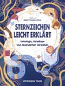 Sternzeichen leicht erklärt - Ginny Chiara Viola - 9788863127966