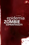 Epidemia Zombie - 3 - Sopravvissuti - Z. A. Recht - 9788863553055