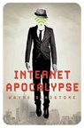 Internet Apocalypse - Wayne Gladstone - 9788863553321
