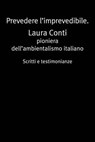 Prevedere l'imprevedibile - Laura Conti - 9788863571455