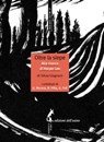 Oltre la siepe. Alla ricerca di Harper Lee - Silvia Giagnoni ; Gigliola Nocera ; Nicola Villa - 9788863573398