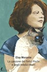 La canzone dei Felici Pochi e degli Infelici Molti - Elsa Morante - 9788863573893