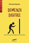 Demenza Digitale - Manfred Spitzer - 9788863807110