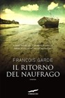 Il ritorno del naufrago - François Garde - 9788863808254