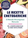 Le Ricette Chetogeniche - Joseph Mercola - 9788863866827