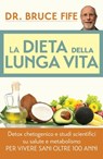 La Dieta della Lunga Vita. Detox chetogenico - Bruce Fife - 9788863867848