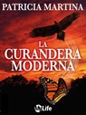 La curandera moderna - Patricia Martina - 9788863868319