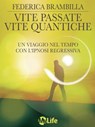 Vite passate, vite quantiche - Federica Brambilla - 9788863868708