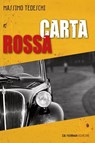 Carta rossa - Massimo Tedeschi - 9788864058085