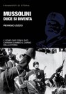 Mussolini. Duce si diventa - Remigio Zizzo - 9788864100395
