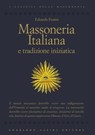 Massoneria italiana e tradizione iniziatica - Eduardo Frosini - 9788864100654