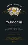 I tarocchi - Maria Fenoglio - 9788864101019
