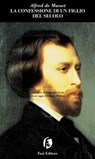 La confessione di un figlio del secolo - Alfred de Musset - 9788864119670