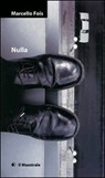 Nulla - Marcello Fois - 9788864290522