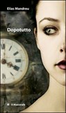 Dopotutto - Elias Mandreu - 9788864290560