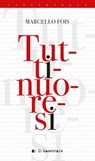Tuttinuoresi - Marcello Fois - 9788864292465