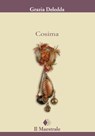 Cosima - Grazia Deledda - 9788864292908