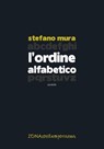 L'ordine alfabetico - Stefano Mura - 9788864387703