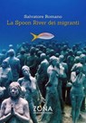 La Spoon River dei migranti - Romano Salvatore - 9788864388472
