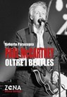 Paul McCartney oltre i Beatles - Roberto Paravagna - 9788864388922