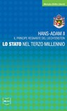 Lo Stato nel Terzo Millennio - Hans-Adam II Principe Regnante del - 9788864400648