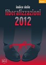 Indice delle liberalizzazioni 2012 - Carlo Stagnaro (a cura di) - 9788864401119