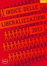Indice delle liberalizzazioni 2013 - Carlo Stagnaro ; Istituto Bruno Leoni - 9788864401904